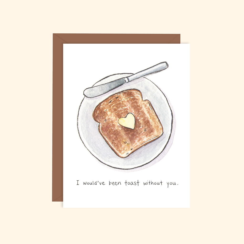 Toast Without You